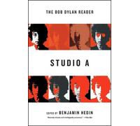 Studio A: The Bob Dylan Reader - Hedin Benjamin (cur.)