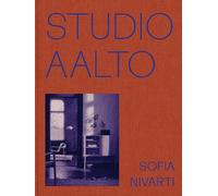 Studio Aalto: The Modern Legacy of Alvar, Aino and Elissa Aalto