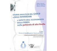 Studio analitico del gioco e degli avversari e aspetti dell'allenamento della forza nella pallavolo di alto livello. DVD. Con libro: 1