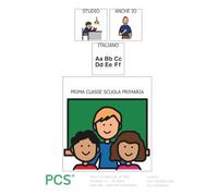 STUDIO ANCHE IO:: Libro di didattica per la prima classe scuola primaria in Comunicazione Aumentativa e Alternativa