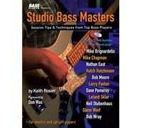 Studio Bass Masters: Session Tips & Techniques from Top Bass Players