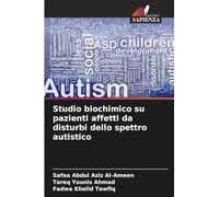 Studio biochimico su pazienti affetti da disturbi dello spettro autistico