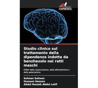 Studio clinico sul trattamento della dipendenza indotta da benzhexolo nei ratti maschi: Effetti della clorpromazina, della difenidramina e della galantamina