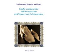 Studio comparativo dell'invocazione nell'Islam e nel cristianesimo - [Irfan]