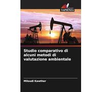 Studio comparativo di alcuni metodi di valutazione ambientale