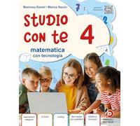 Studio con te. Area scientifica. Con Matematica con Tecnologia, Scienze e Tecnologia, Quaderni degli esercizi di matemativca 4-5. Per la 4ª classe ... Con e-book. Con espansione online (Vol. 1)
