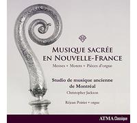 Studio De Musique Ancienne De Montreal - Musique Sacree En Nouvelle-France