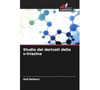 Studio dei derivati della s-triazina