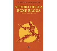 Studio della boxe bagua. Filosofia del kungfu