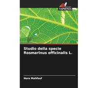 Studio della specie Rosmarinus officinalis L.