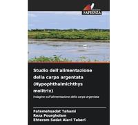 Studio dell'alimentazione della carpa argentata (Hypophthalmichthys molitrix): Indagine sull'alimentazione della carpa argentata