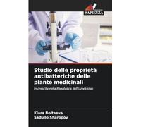 Studio delle proprietà antibatteriche delle piante medicinali: In crescita nella Repubblica dell'Uzbekistan