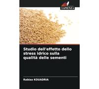 Studio dell'effetto dello stress idrico sulla qualità delle sementi
