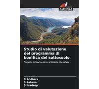 Studio di valutazione del programma di bonifica del sottosuolo: Progetto del bacino idrico di Bhadra, Karnataka