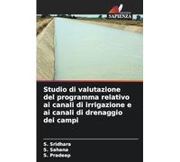 Studio di valutazione del programma relativo ai canali di irrigazione e ai canali di drenaggio dei campi