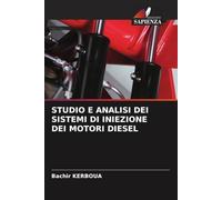 STUDIO E ANALISI DEI SISTEMI DI INIEZIONE DEI MOTORI DIESEL