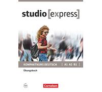 Studio Express exercices+corrigés, niveaux A1 A2 B1: Übungsbuch