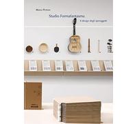 Studio Formafantasma. Il design degli iperoggetti. Ediz. illustrata
