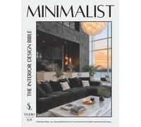 Studio Lux Minimalist - The Interior Design Bible (Tascabile)