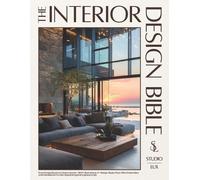 Studio Lux The Interior Design Bible: From Empty Rooms to Dream Home (Tascabile)