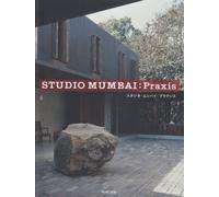 Studio Mumbai - Praxis