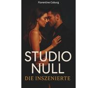 Studio Null - Die Inszenierte