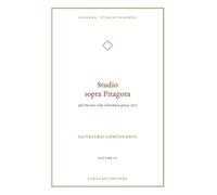 Studio sopra Pitagora. Dal «Discorso sulla letteratura greca», 1870 (Vol. IV)