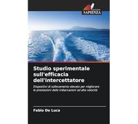 Studio sperimentale sull'efficacia dell'intercettatore: Dispositivi di sollevamento elevato per migliorare le prestazioni delle imbarcazioni ad alta velocità
