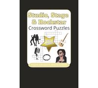 Studio, Stage & Rockstar Crossword Puzzles: Crossword Puzzles with Easy to Read Print about music studio terms, music stage terms, Rockstar terms and ... Gift for Vacations, Holidays and Relaxation