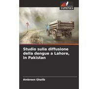 Studio sulla diffusione della dengue a Lahore, in Pakistan