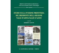 Studio sulla funzione prefettizia del Presidente della Regione Valle d'Aos...