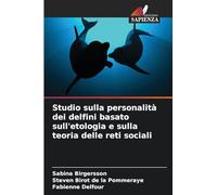 Studio sulla personalità dei delfini basato sull'etologia e sulla teoria delle reti sociali