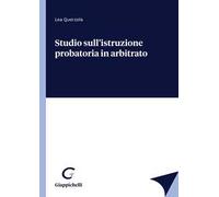 Studio sull'istruzione probatoria in arbitrato