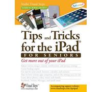Studio Visual Steps Tips and Tricks for the iPad for Seniors (Tascabile)