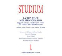 Studium (2024). Vol. 1: La tua voce nel mio sguardo. Leggere, scrivere e tradurre tra l’Italia e la Francia dell’Otto/Novecento