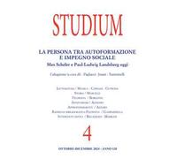 Studium (2024). Vol. 4: La persona tra autoformazione e impegno sociale. Max Scheler e Paul-Ludwig Landsberg oggi