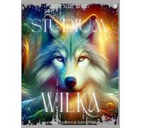 Studium Wilka i mandale z wilkami do kolorowania: wilki książka