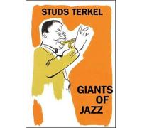 Studs Terkel Giants Of Jazz (Tascabile)