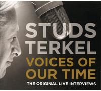 Studs Terkel - Voices of Our Time