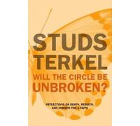 Studs Terkel Will The Circle Be Unbroken? (Tascabile)