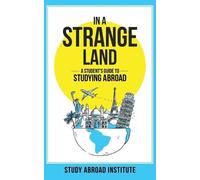 Study Abroad Institute In a Strange Land (Tascabile)