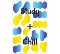 Study + Chill: A Whimsical 150-Page Notebook for School/ Cute Study Journal for Upper Elementary, Middle School and High School