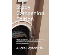 Study Companion Edition: The Evolution of Land-Use Enforcement Related To The Religious Storefront Church Movement