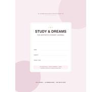 Study & Dreams: The Aesthetic Student Journal: College Ruled Study Notes Organizer with Cues, Summary & Topic Index for High School & College Girls (8.5 x 11 in)