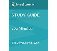 Study Guide: 102 Minutes by Jim Dwyer, Kevin Flynn (SuperSummary)