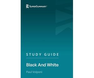 Study Guide: Black And White by Paul Volponi (SuperSummary)