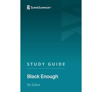 Study Guide: Black Enough by Ibi Zoboi (SuperSummary)