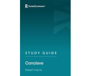 Study Guide: Conclave by Robert Harris (SuperSummary)