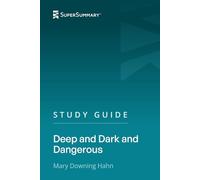 Study Guide: Deep and Dark and Dangerous by Mary Downing Hahn (SuperSummary)