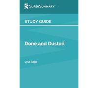 Study Guide: Done and Dusted by Lyla Sage (SuperSummary)